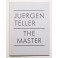 Juergen Teller, The Master